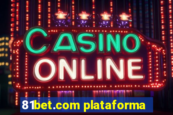 81bet.com plataforma